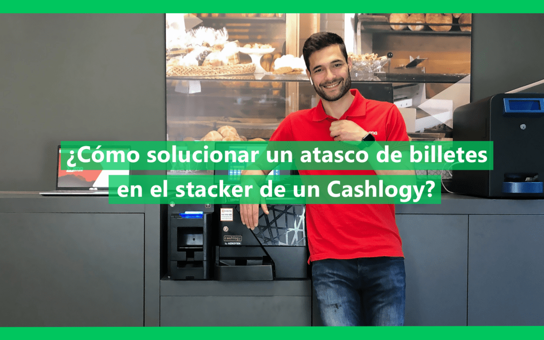 Como solucionar un atasco de billetes en el stacker de un Cashlogy